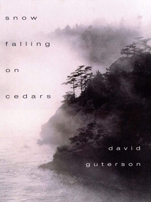 Title details for Snow Falling On Cedars by David Guterson - Available